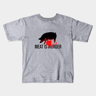 Meat is murder Kids T-Shirt